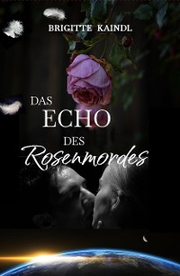 Cover Das Echo des Rosenmordes