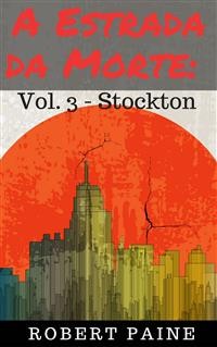 Cover A Estrada Da Morte: Vol. 3 - Stockton