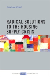 Cover Radical Solutions to the Housing Supply Crisis