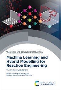 Cover Machine Learning and Hybrid Modelling for Reaction Engineering