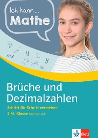 Cover Klett Ich kann... Mathe - Brüche und Dezimalzahlen 5./6. Klasse
