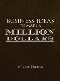 Cover Business Ideas to Make a Million Dollars