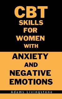 Cover CBT Skills for Women with Anxiety and Negative Emotions