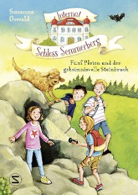 Cover Internat Schloss Sommerberg - Fünf Pfoten und der geheimnisvolle Steinbruch