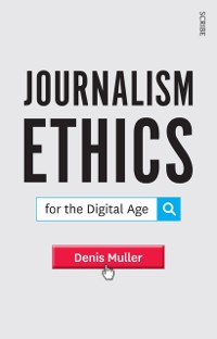 Cover Journalism Ethics for the Digital Age