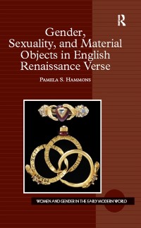 Cover Gender, Sexuality, and Material Objects in English Renaissance Verse