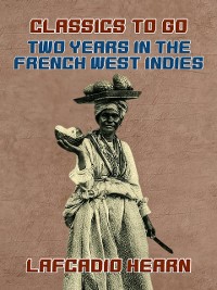 Cover Two Years in the French West Indies