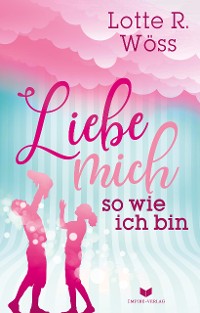 Cover Liebe mich so wie ich bin