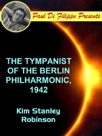 Cover The Tympanist of the Berlin Philharmonic, 1942