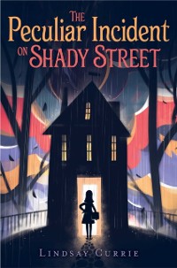 Cover Peculiar Incident on Shady Street