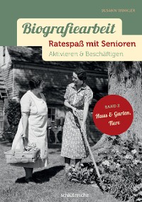 Cover Biografiearbeit - Ratespaß mit Senioren