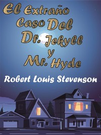 Cover El Extraño Caso Del Dr. Jekyll y Mr. Hyde