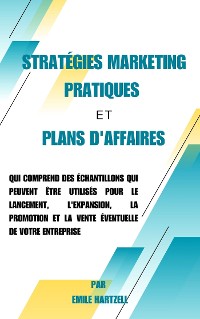 Cover Stratégies marketing pratiques et plans d'affaires