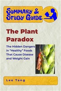Cover Summary & Study Guide - The Plant Paradox