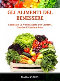 Cover Gli Alimenti del Benessere