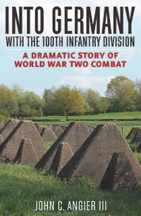 Cover Into Germany with the 100th Infantry Division