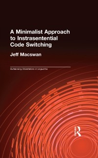 Cover A Minimalist Approach to Intrasentential Code Switching