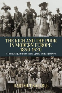 Cover The Rich and the Poor in Modern Europe, 1890-2020