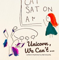 Cover Unicorn, We Can't...