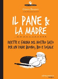 Cover Il pane & la madre