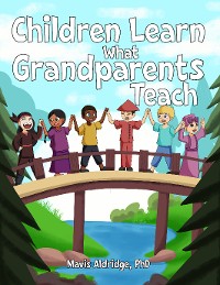 Cover Children Learn What Grandparents Teach