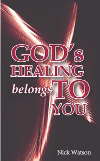 Cover God's Healing Belongs To You