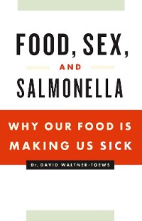 Cover Food, Sex and Salmonella