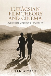 Cover Lukácsian film theory and cinema