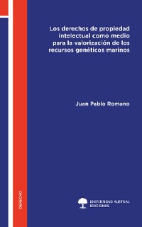 Cover Los derechos de propiedad intelectual como medio para la valorización de los recursos genéticos marinos