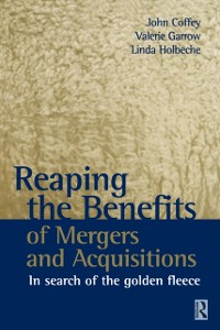 Cover Reaping the Benefits of Mergers and Acquisitions