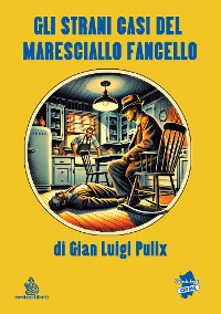 Cover Gli strani casi del Maresciallo Fancello