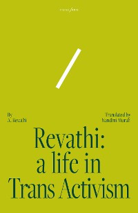 Cover Revathi: A Life in Trans Activism