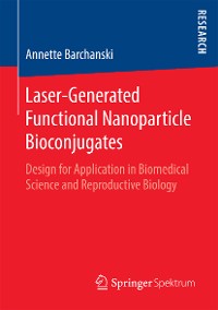 Cover Laser-Generated Functional Nanoparticle Bioconjugates