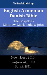 Cover English Armenian Danish Bible - The Gospels IV - Matthew, Mark, Luke & John