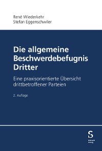 Cover Die allgemeine Beschwerdebefugnis Dritter