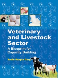 Cover Veterinary and Livestock Sector A Blueprint for Capacity Building