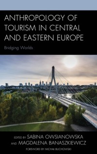 Cover Anthropology of Tourism in Central and Eastern Europe