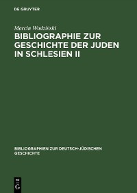 Cover Bibliographie zur Geschichte der Juden in Schlesien II