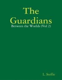 Cover Guardians - Between the Worlds (Vol 2)