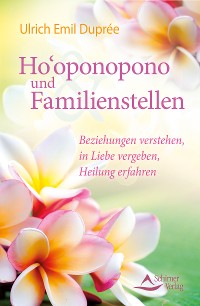 Cover Ho'oponopono und Familienstellen