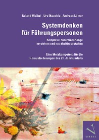 Cover Systemdenken für Führungspersonen: Komplexe Zusammenhänge verstehen und nachhaltig gestalten