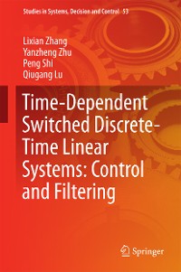 Cover Time-Dependent Switched Discrete-Time Linear Systems: Control and Filtering