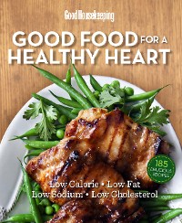 Cover Good Housekeeping Good Food for a Healthy Heart