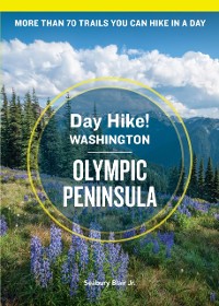 Cover Day Hike Washington: Olympic Peninsula, 5th Edition