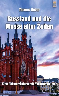 Cover Russland und die Messe aller Zeiten