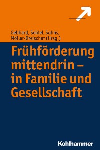 Cover Frühförderung mittendrin - in Familie und Gesellschaft