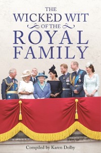 Cover Wicked Wit of the Royal Family