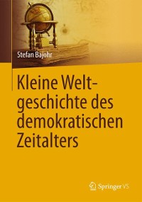 Cover Kleine Weltgeschichte des demokratischen Zeitalters