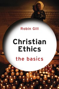 Cover Christian Ethics: The Basics