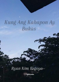 Cover Kung Ang Kahapon Ay Bukas